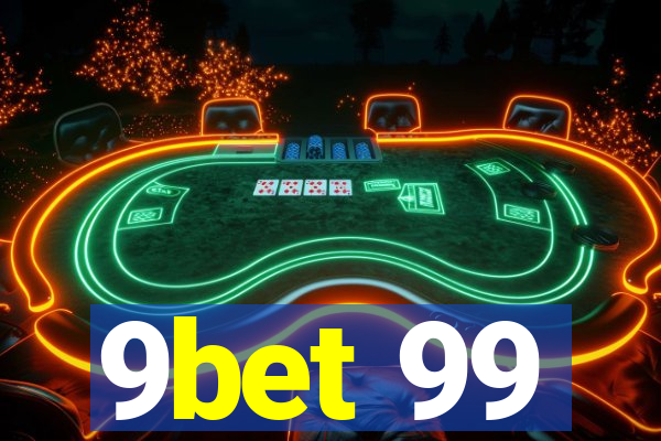 9bet 99